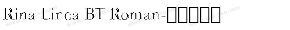 Rina Linea BT Roman字体转换